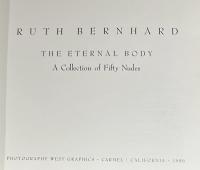 THE ETERNAL BODY A Collection of Fifty Nudes(Ruth Bernhard