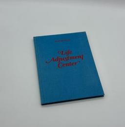 Life Adjustment Center