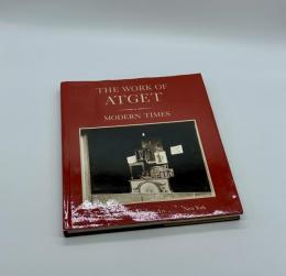THE WORK OF ATGET  MODERN TIMES