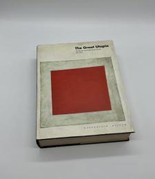 The Great Utopia  The Russian and Soviet Avant Garde, 1915-1932