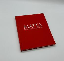 MATTA 1936-1944 DEBUT D'UN NOUVEAU MONDE