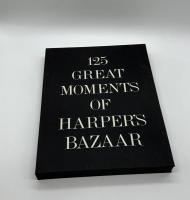 125 Great Moments of Harper's Bazaar