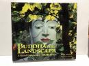 Buddha in the Landscape: A Sacred Expression of Thailand