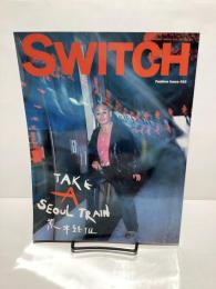 SWITCH　Vol.18　No.8　Take A Seoul Train　荒木経惟