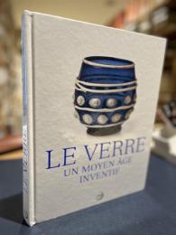 Le verre : un Moyen Âge inventif