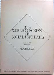 10TH WORLD CONGRESS OF SOCIAL PSYCHIATRY