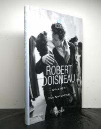 ロベール・ドアノー　ROBERT DOISNEAU