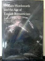 William Wordsworth and the Age of English Romanticism