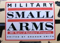 MILITARY　SMALL　ARMS　 300　Years of Soldiers'Firearms