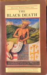 The Black Death. [Manchester Medieval Sources Series]