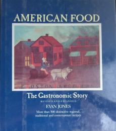 American Food: The Gastronomic Story. 3rd Edition