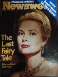 「Newsweek」　Vol.１００、No.１３　The Last Fairy Tale.  Princess Grace 1929-1982　　
