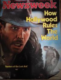 「Newsweek」　Vol.９８，No.１３　How Hollywood Rules the World.  'Raiders of the Lost Ark'