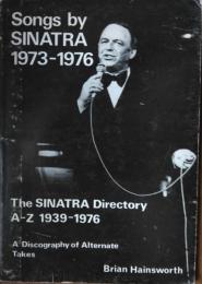 Songs by Sinatra(フランク・シナトラ）　The Sinatra Directory A-Z, 1939-1976.
