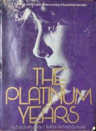 The Platinum Years