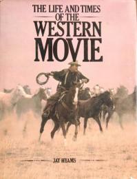 The Life and Times of the Western Movie