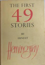 THE FIRST FORTY-NINE STORIES