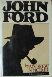 John Ford : A Biography