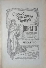 RIGOLETTO  Chicago Civic Opera Company Libretto - The Original Italian, French or GerRIGOLETTO  Chicago Civic Opera Company Libretto