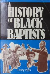 A History of Black Baptists.