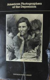 American Photographers of the Depression : Farm Security Administration Photographs 1935-1942