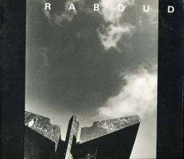　André Raboud.
20 ans de sculpture