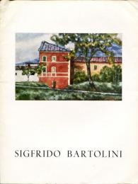 SIGFRIDO BARTOLINI　バルトリーニ展