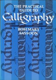 The Practical Guide to Calligraphy