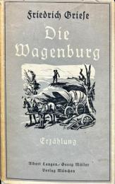 Die Wagenburg : eine Erzählung