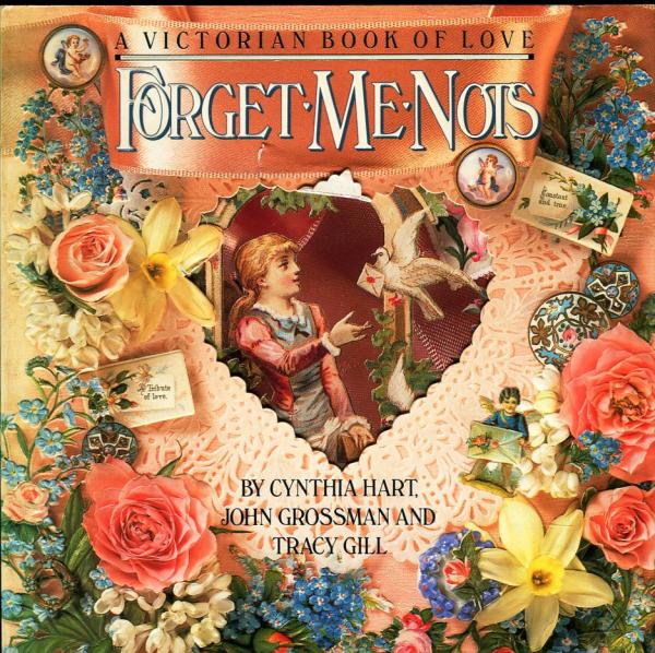 forget me nots a victorian book of love cynthia hart 著 john
