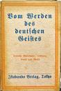 Vom Werden des deutschen Geistes : Deutsche philosophie, Dichtung, Kunst und Musik