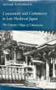 Community and Commerce in Late Medieval Japan: The Corporate Villages of Tokuchin-ho (Science) ハードカバ-
