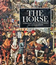 The horse through fifty centuries of civilization ハードカバー