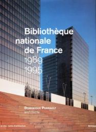 Bibliotheque Nationale De France 1989-1995