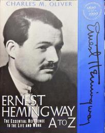 Ernest Hemingway A to Z:
 The Essential Reference to His Life and Work