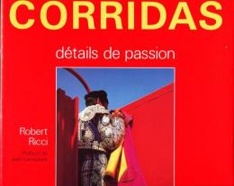 Corridas: Details de passion (French Edition)