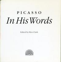 Picasso: In His Words