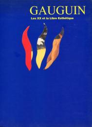 Gauguin, Les XX et la Libre Esthétique