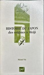 HISTOIRE DU JAPON
des origines à Meiji