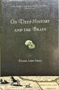 On deep history and the brain / Daniel Lord Smail.