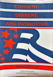 Consent, Dissent, and Patriotism