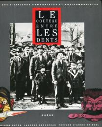 LE　COUTEAU　ENTRE　LES　DENTS(仏)クート・アントレ・レ・ダント<第2次大戦時の宣伝戦で活躍したポスター作品集>