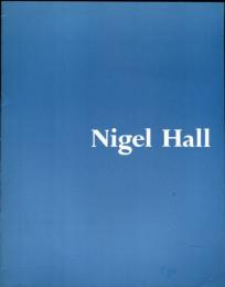 ナイジェル・ホール展　Nigel Hall