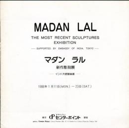 マダン　ラル　新作彫刻展 MADAN LAL