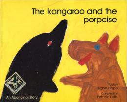 Kangaroo and the Porpoise : Aboriginal Story 