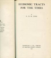 Economic tracts for the times, by G.D.H. Cole
