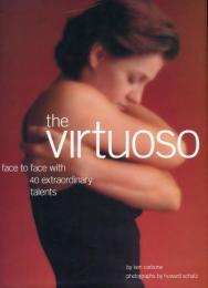 The Virtuoso: Face to Face With 40 Extraordinary Talents (英語)