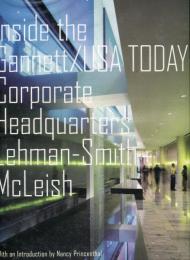 Inside the Gannett/USA Today Corporate Headquarters: Lehman-Smith + McLeish (英語)