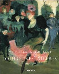 アンリ・ド・トゥールーズ=ロートレック : 1864-1901 : 人生の劇場 
Henri de Toulouse-Lautrec