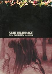 STAN BRAKHAGE FILM EXHIBITION
「ブラッケージ・アイズ 2003-2004」公式カタログ